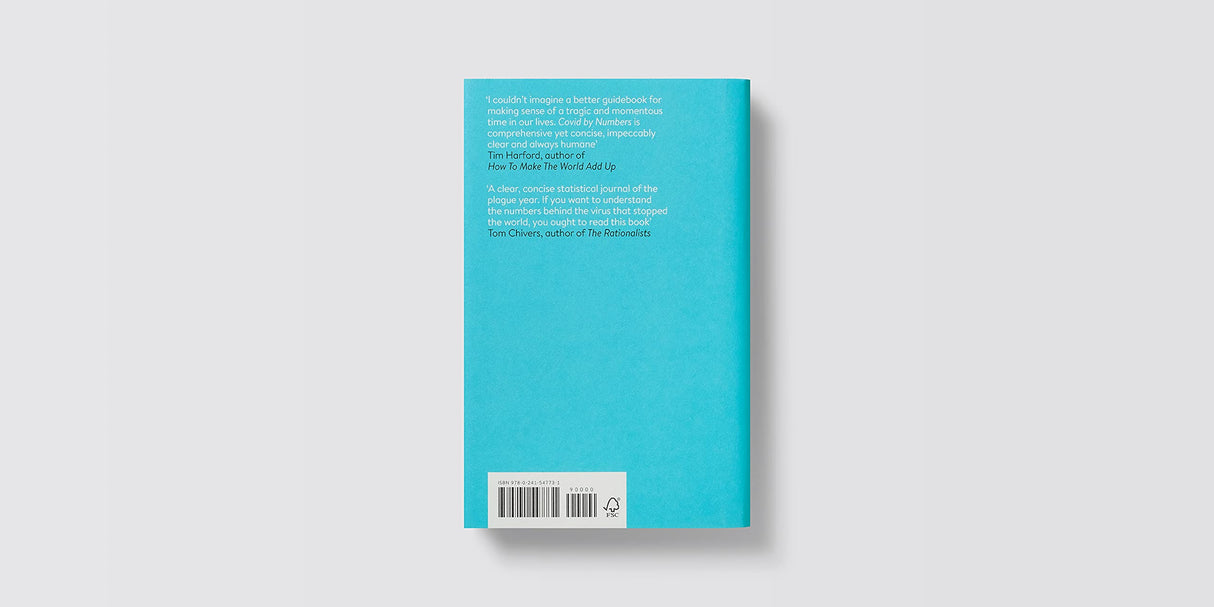 Covid By Numbers: Making Sense of the Pandemic with Data (Pelican Books)