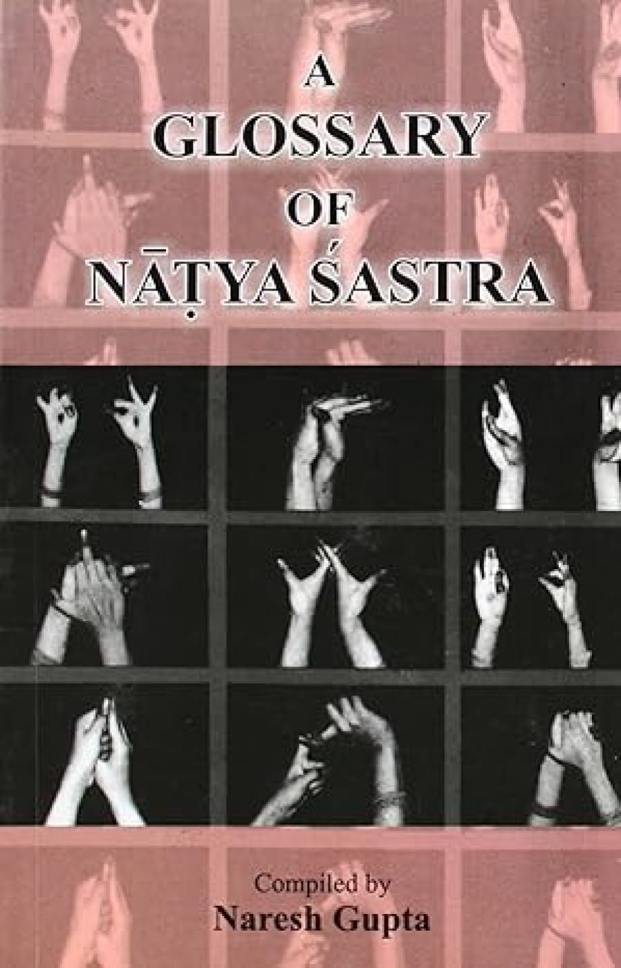 Glossary of Natya Shastra: No. 7 (Raga-Nritya S.) - Retail Maharaj