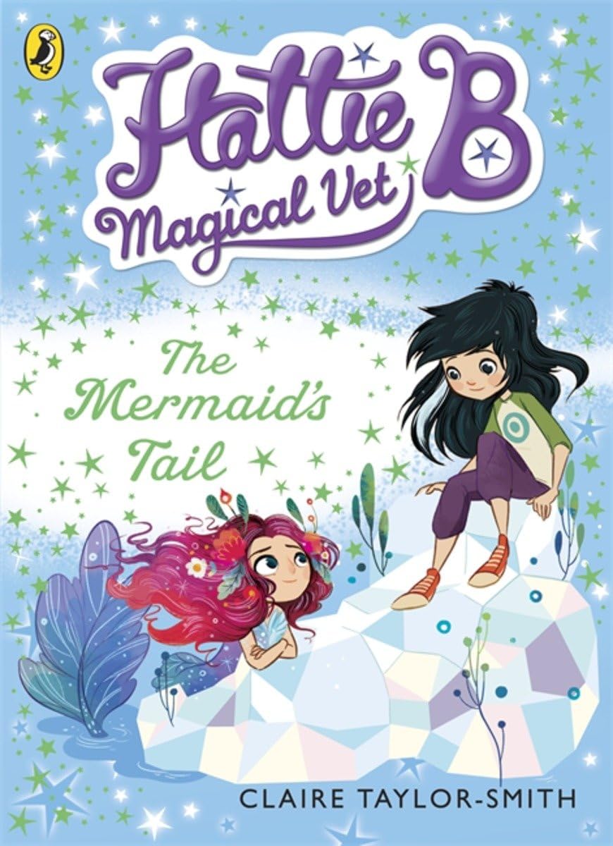 Hattie B, Magical Vet: The Mermaid's Tai