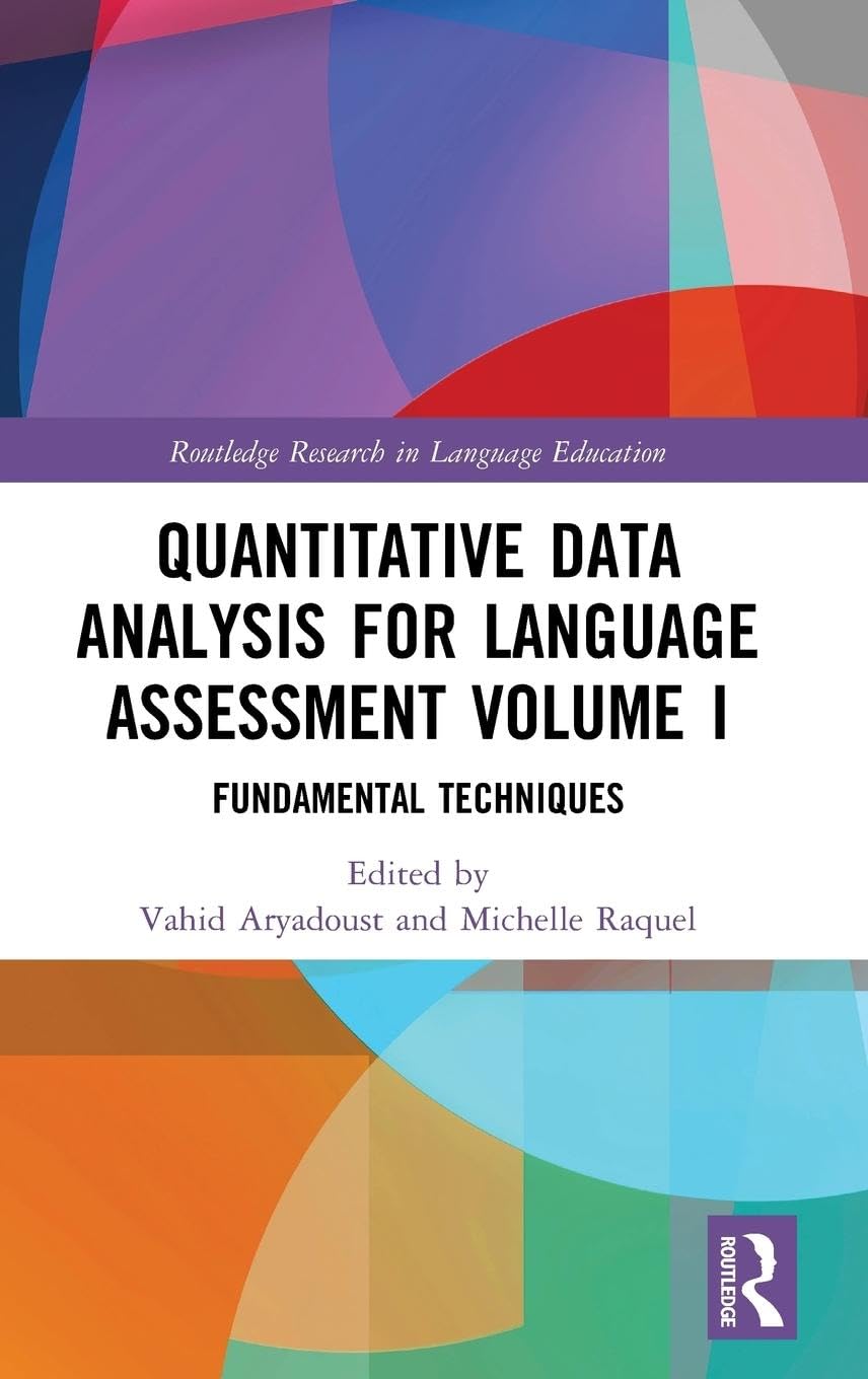 Quantitative Data Analysis for Language Assessment Volume I: Fundamental Techniques: 1 (Routledge Research in Language Education) - Retail Maharaj