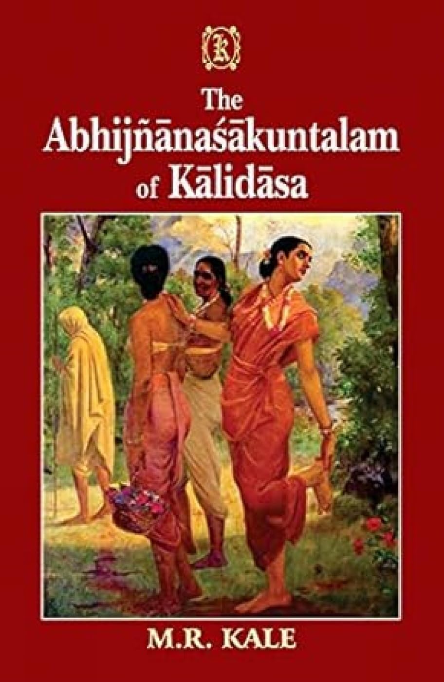 The Abhijnanasakuntalam of Kalidasa - Retail Maharaj