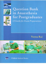 Question Bank in Anesthesia for Postgraduates