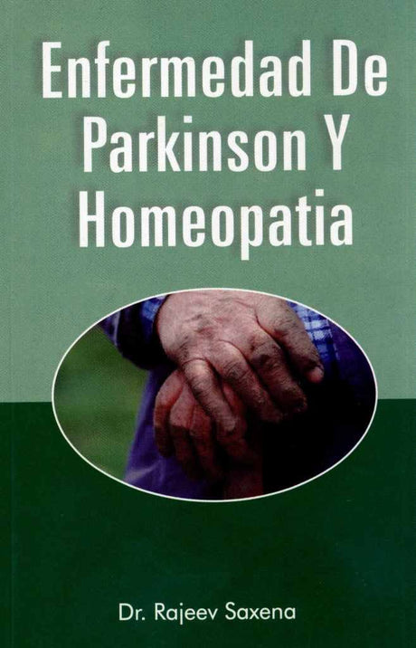 Enfermadad De Parkinson Y Homeopatia: 1 - Retail Maharaj