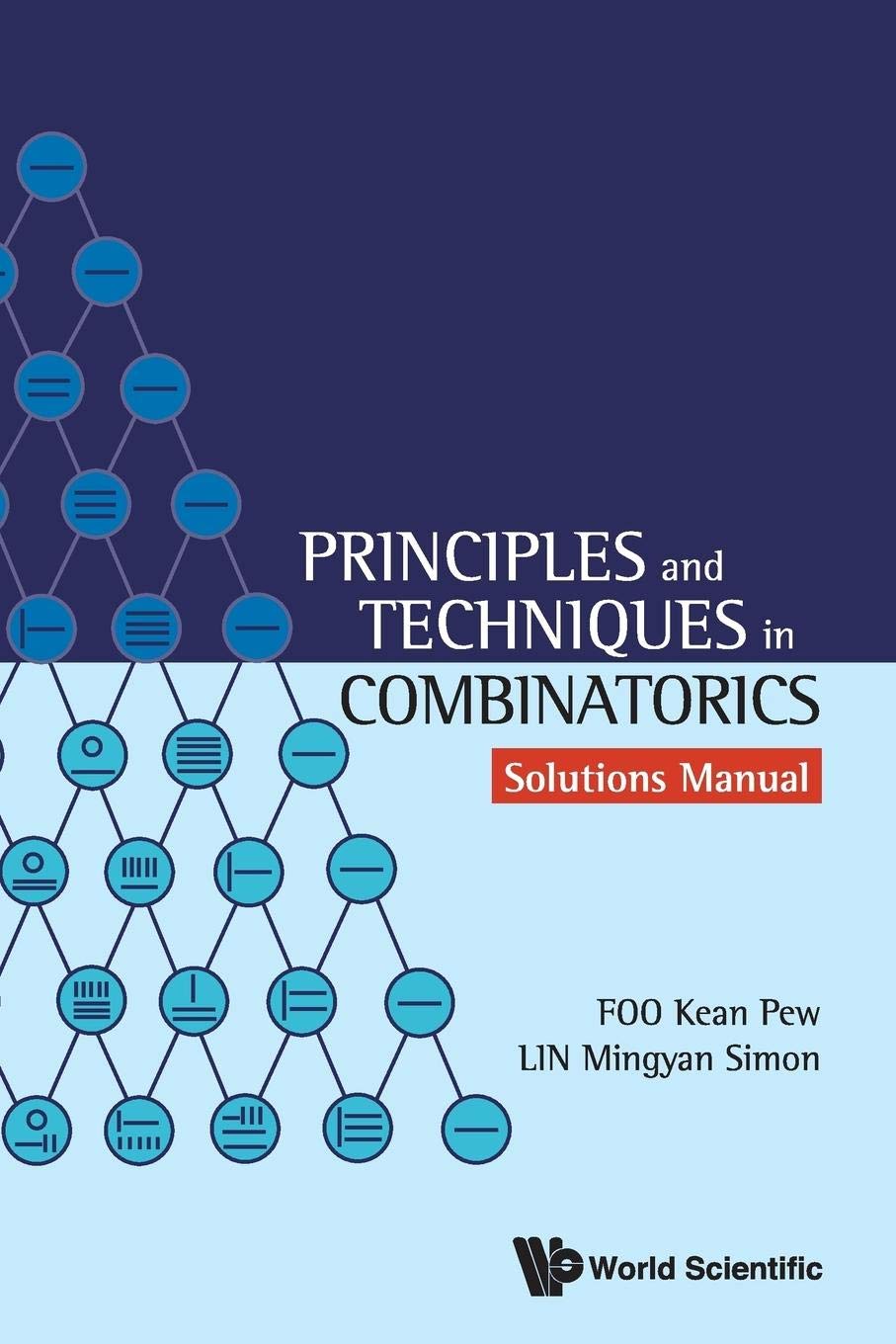 Principles And Techniques In Combinatorics - Solutions Manual - Retail Maharaj