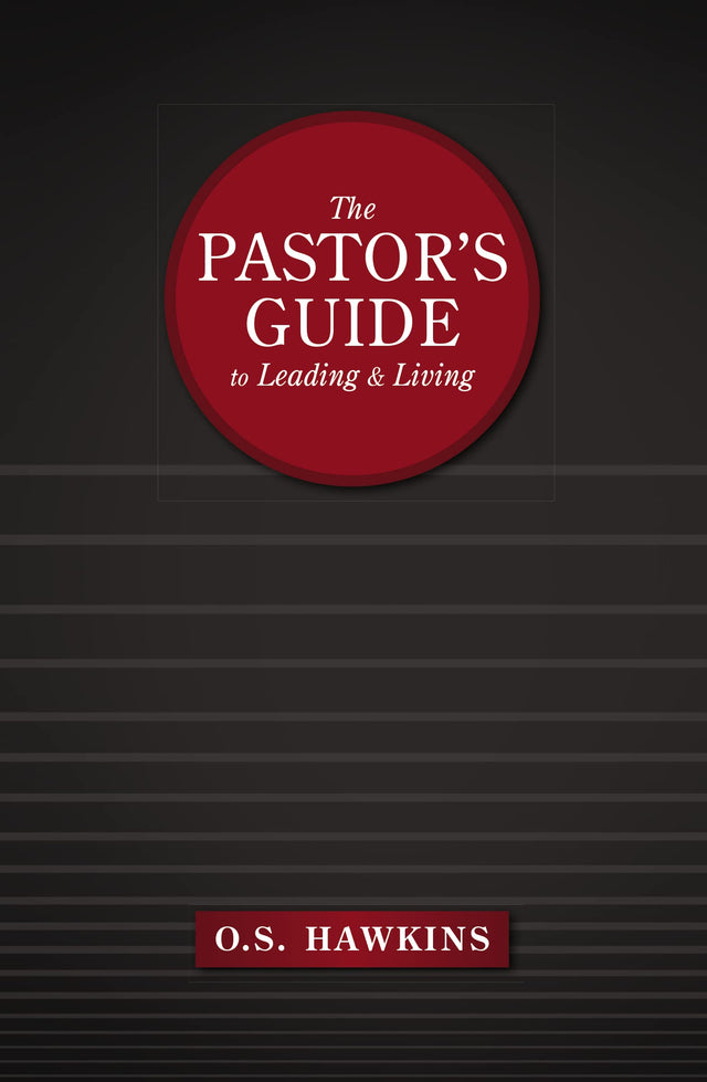 The Pastor's Guide to Leading and Living - Retail Maharaj