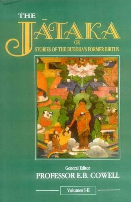 The Jataka or Stories of the Buddha's Former Births (6 Vols. in 3 Pts.) - Retail Maharaj