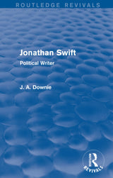 Jonathan Swift (Routledge Revivals): Political Writer - Retail Maharaj