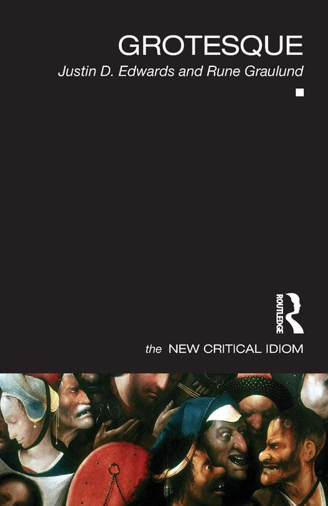 Grotesque (The New Critical Idiom) - Retail Maharaj