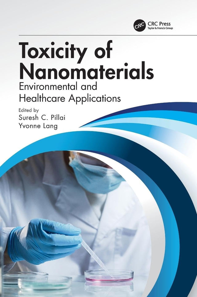 Toxicity of Nanomaterials: Environmental and Healthcare Applications - Retail Maharaj