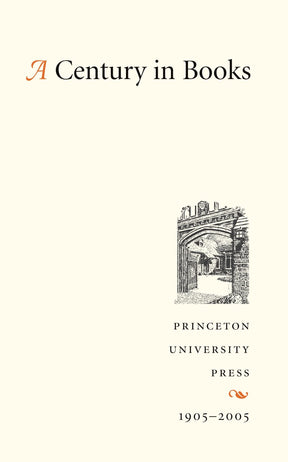 A Century in Books: Princeton University Press 1905-2005 - Retail Maharaj