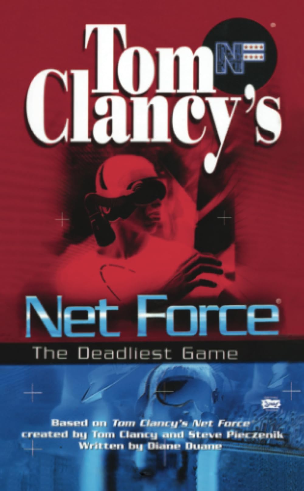 Tom Clancy's Net Force: The Deadliest Game: 2 (Net Force YA)