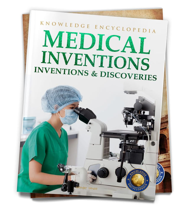Inventions & Discoveries - Medical Inventions: Knowledge Encyclopedia For Children - Retail Maharaj