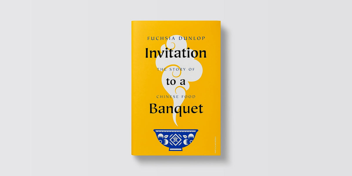Invitation to a Banquet: The Story of Chinese Food - Retail Maharaj