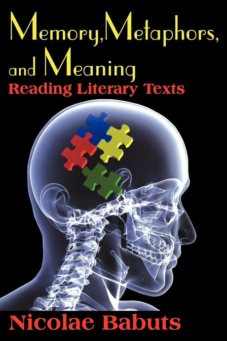 Memory, Metaphors, and Meaning: Reading Literary Texts - Retail Maharaj