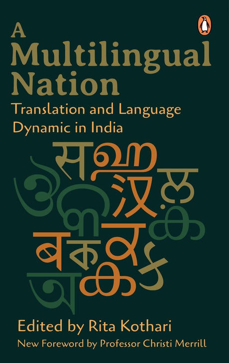 A Multilingual Nation: Translation and Language Dynamic in India: With a New Foreword by Professor Christi Merrill - Retail Maharaj