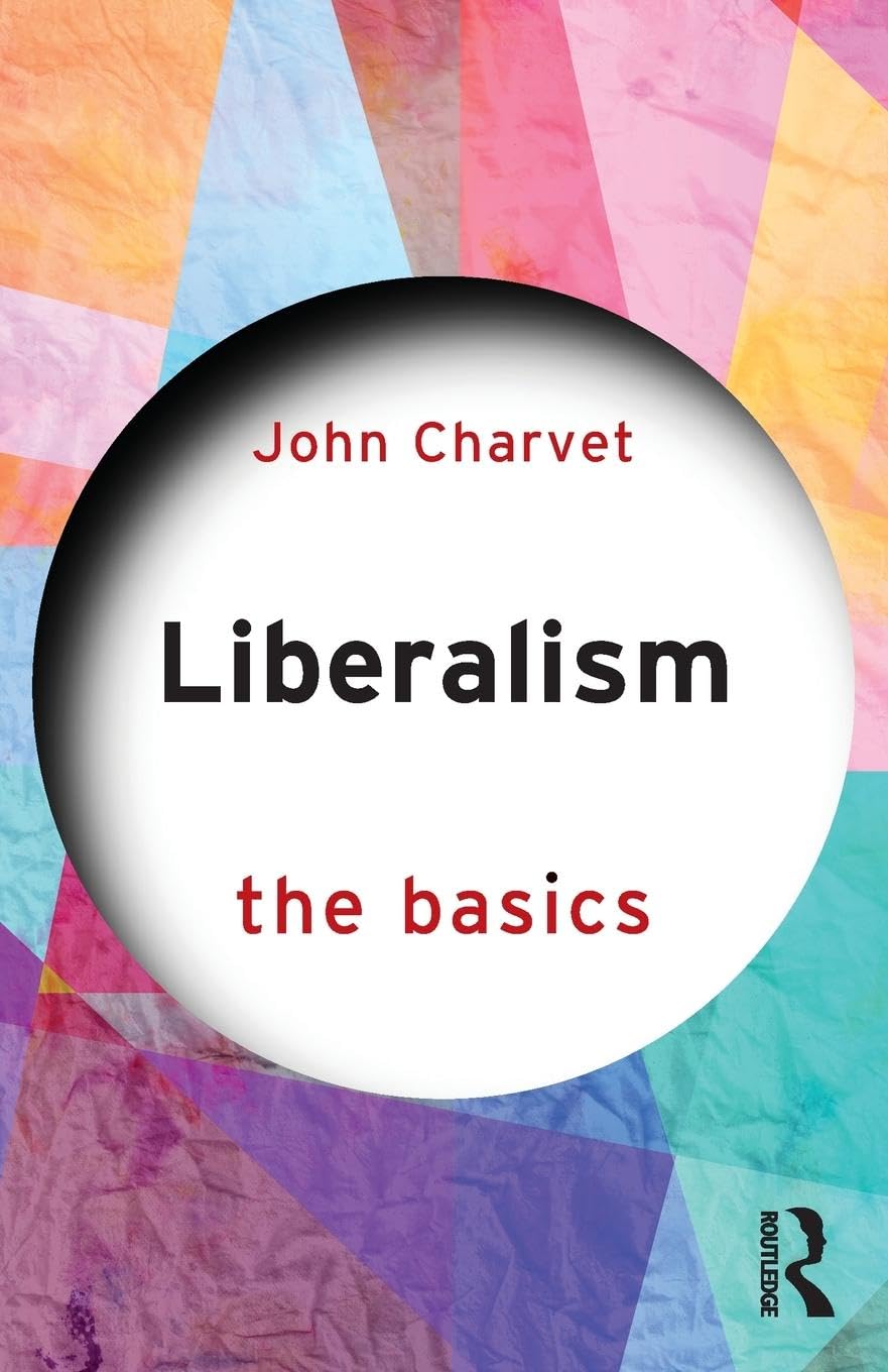Liberalism: The Basics - Retail Maharaj