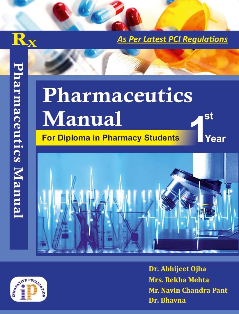 Pharmaceutics Manual For Diploma in Pharmacy Students 1st Year - Retail Maharaj