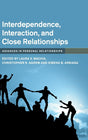 Interdependence, Interaction, and Close Relationships (Advances in Personal Relationships) - Retail Maharaj