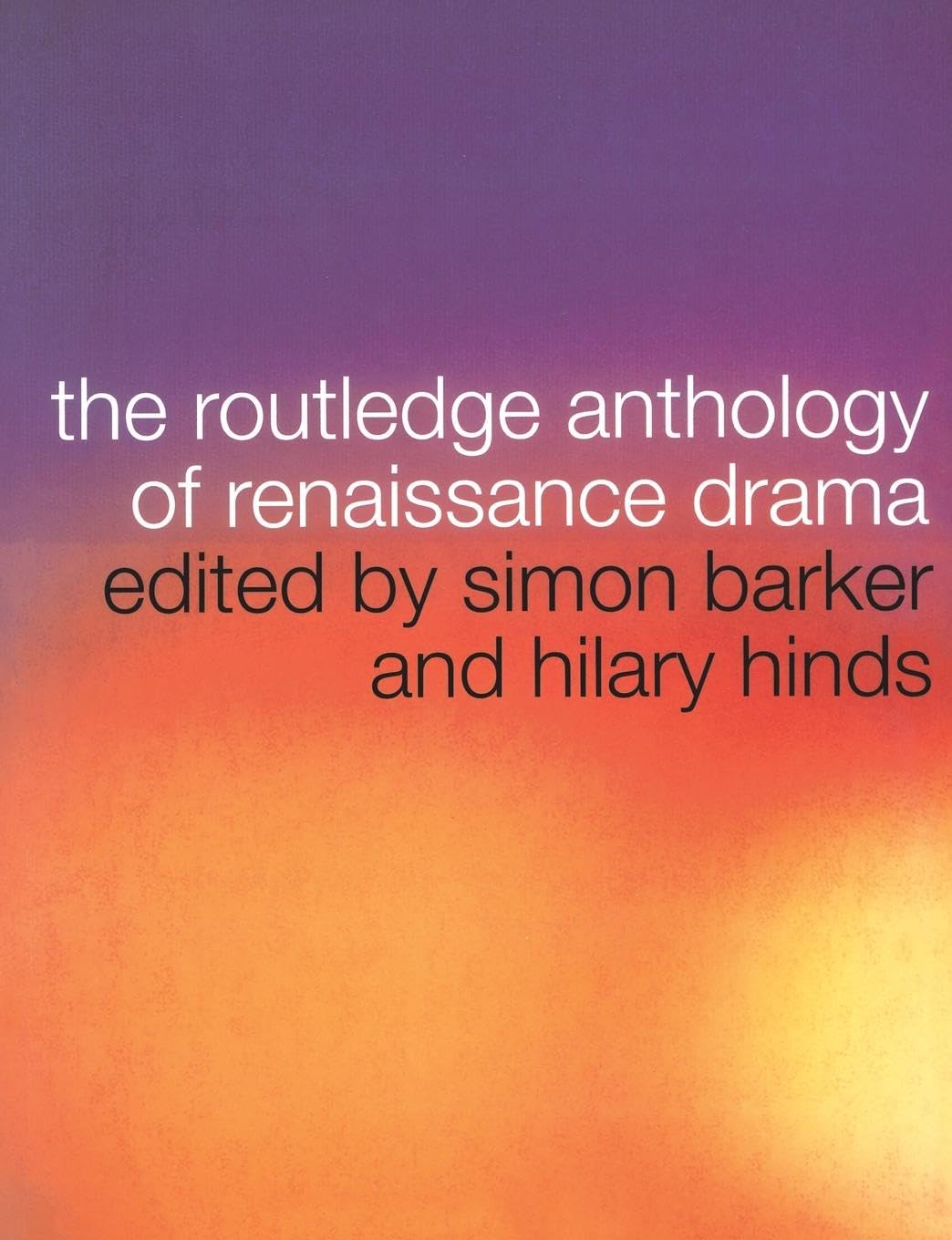 The Routledge Anthology of Renaissance Drama - Retail Maharaj