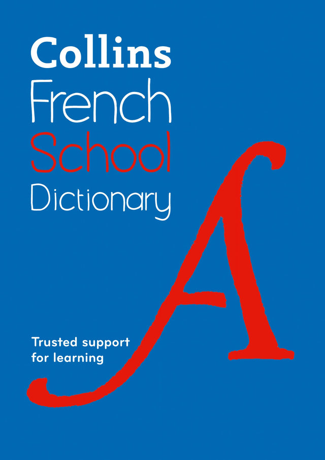 Collins French School Dictionary: Trusted Support for Learning - Retail Maharaj