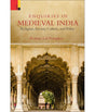 Enquiries in Medieval India: Religion, Society, Culture and Polity - Retail Maharaj