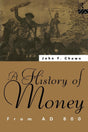 A History of Money: From AD 800 - Retail Maharaj