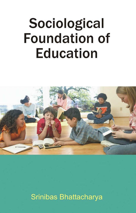 Sociological Foundation Of Education - Retail Maharaj