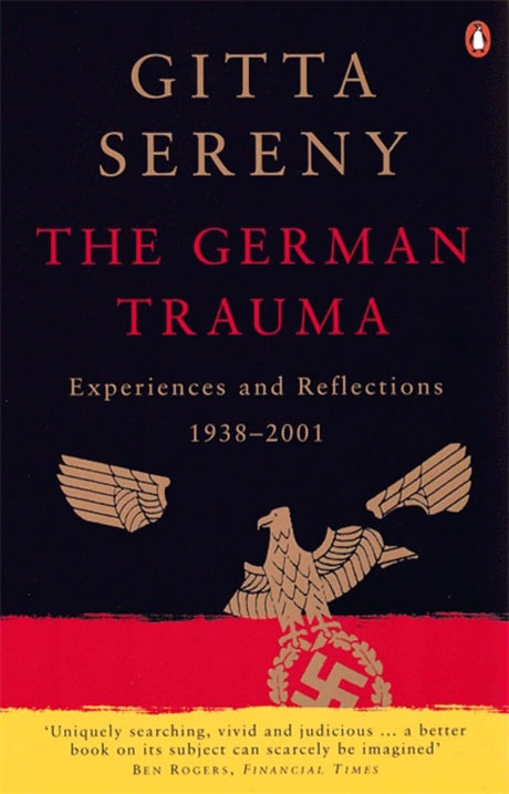 The German Trauma: Experiences and Reflections 1938-2001 - Retail Maharaj