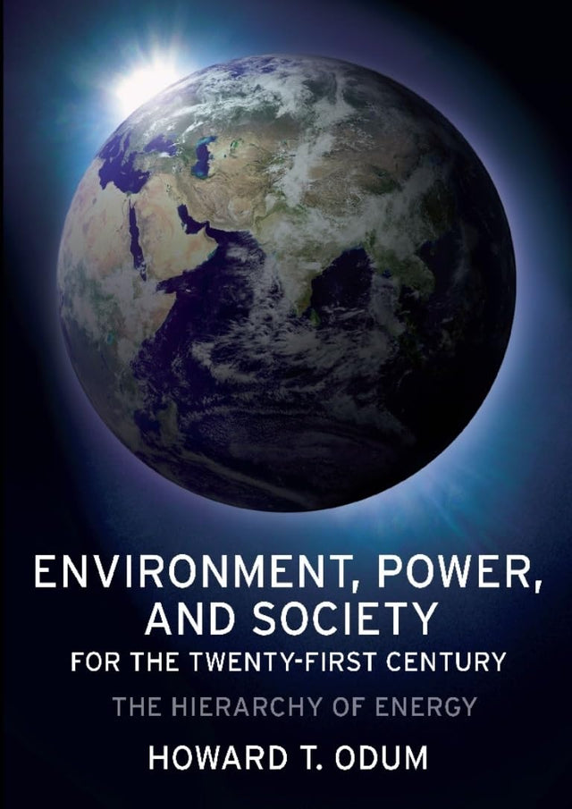 Environment, Power and Society for the Twenty-first Century: The Hierarchy of Energy - Retail Maharaj