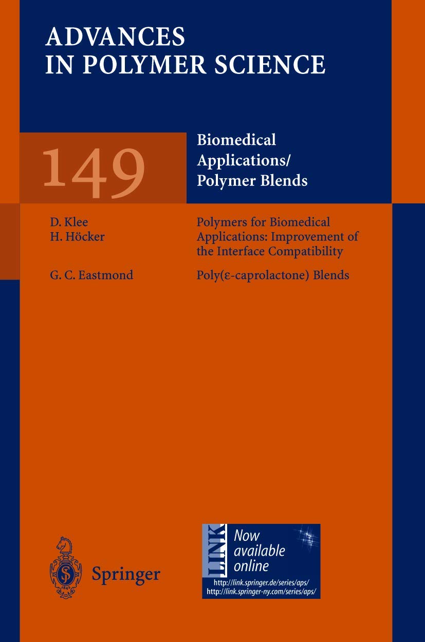 Biomedical Applications Polymer Blends: 149 (Advances in Polymer Science)