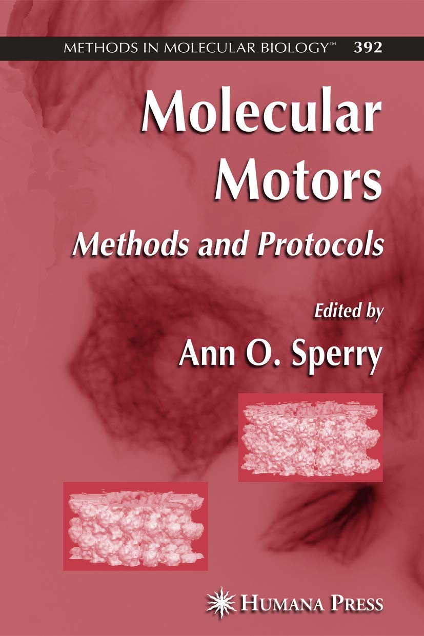 MOLECULAR MOTORS: METHODS ASND PROTOCOLS