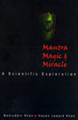 Mantra Magic & Miracle A Scientific Exploration - Retail Maharaj