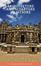 Architecture and Sculpture of Mysore - Retail Maharaj
