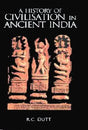 History of Civilization in Ancient India - Retail Maharaj