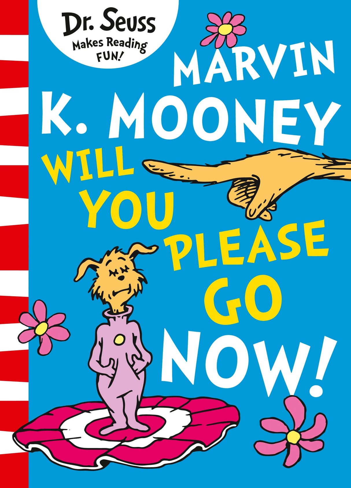 Marvin K. Mooney Will You Please