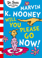 Marvin K. Mooney Will You Please