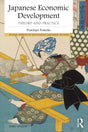Japanese Economic Development: Theory and practice (Nissan Institute/Routledge Japanese Studies) - Retail Maharaj