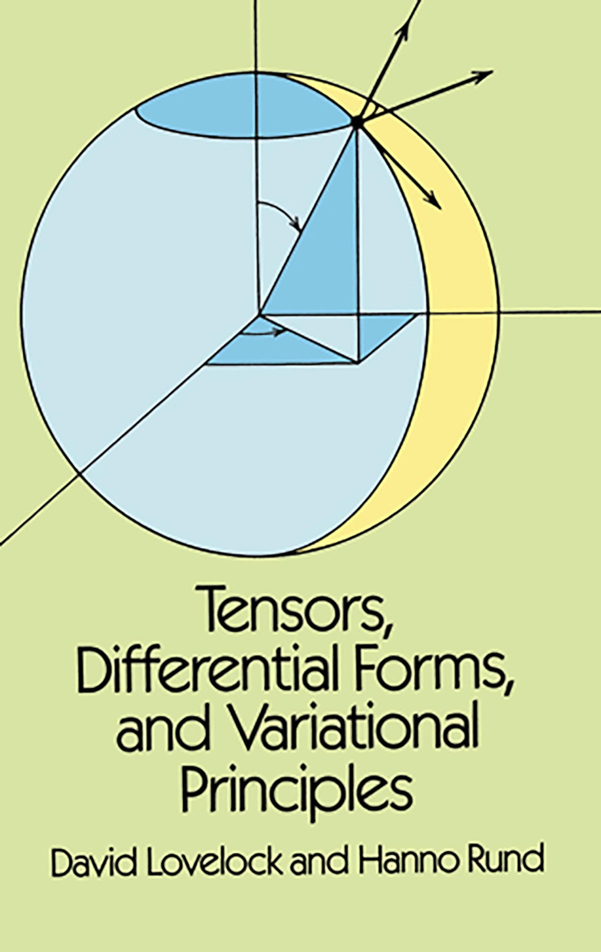 Tensors, Differential Forms and Variational Principles (Dover Books on Mathematics)