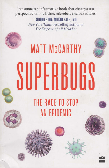 Superbugs: The Race to Stop an Epidemic - Retail Maharaj
