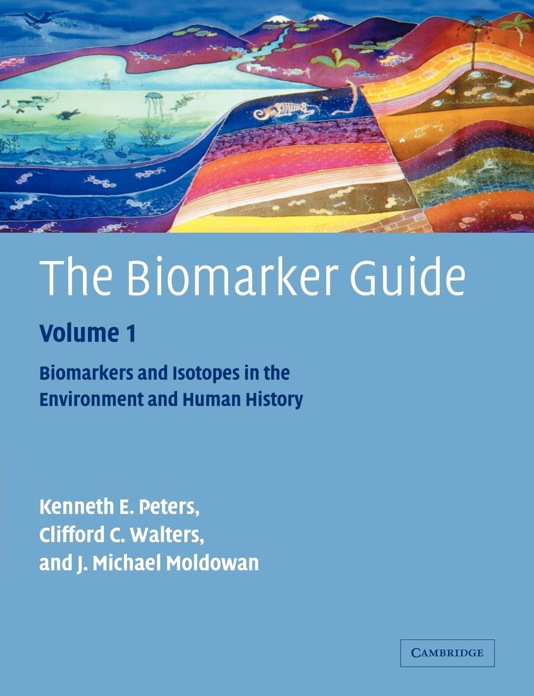 The Biomarker Guide: Volume 1, Biomarkers and Isotopes in the Environment and Human History
