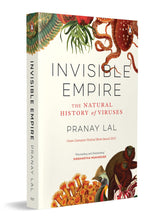 Invisible Empire: The Natural History of Viruses