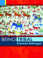 BEING TRIBAL - Retail Maharaj