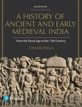 A History of Ancient and Early Medieval India, From the Stone Age to the 12th Century by Upinder Singh, 2nd Edition - Retail Maharaj