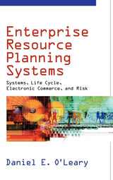 Enterprise Resource Planning Systems: Systems, Life Cycle, Electronic Commerce, and Risk