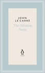 The Mission Song (The Penguin John le Carré Hardback Collection) - Retail Maharaj