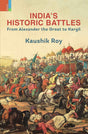 India's Historic Battles : From Alexander the Great to Kargil - Retail Maharaj