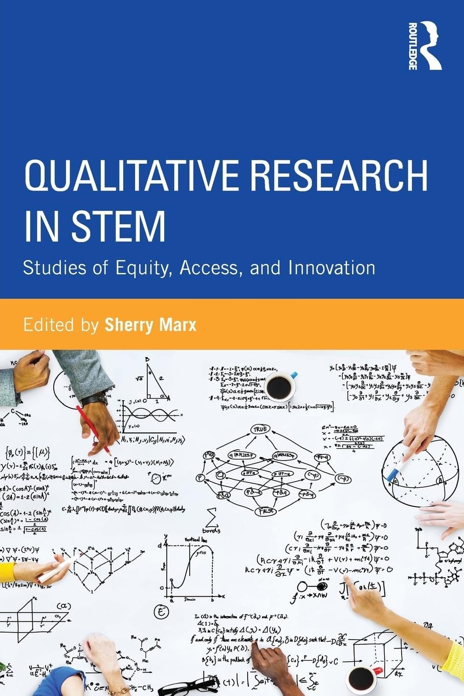 Qualitative Research in STEM: Studies of Equity, Access, and Innovation - Retail Maharaj