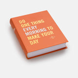 Do One Thing Every Morning to Make Your Day: A Journal (Do One Thing Every Day Journals)