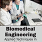 Biomedical Engineering - Applied Techniques in Medicine