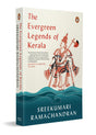 The Evergreen Legends of Kerala - Retail Maharaj